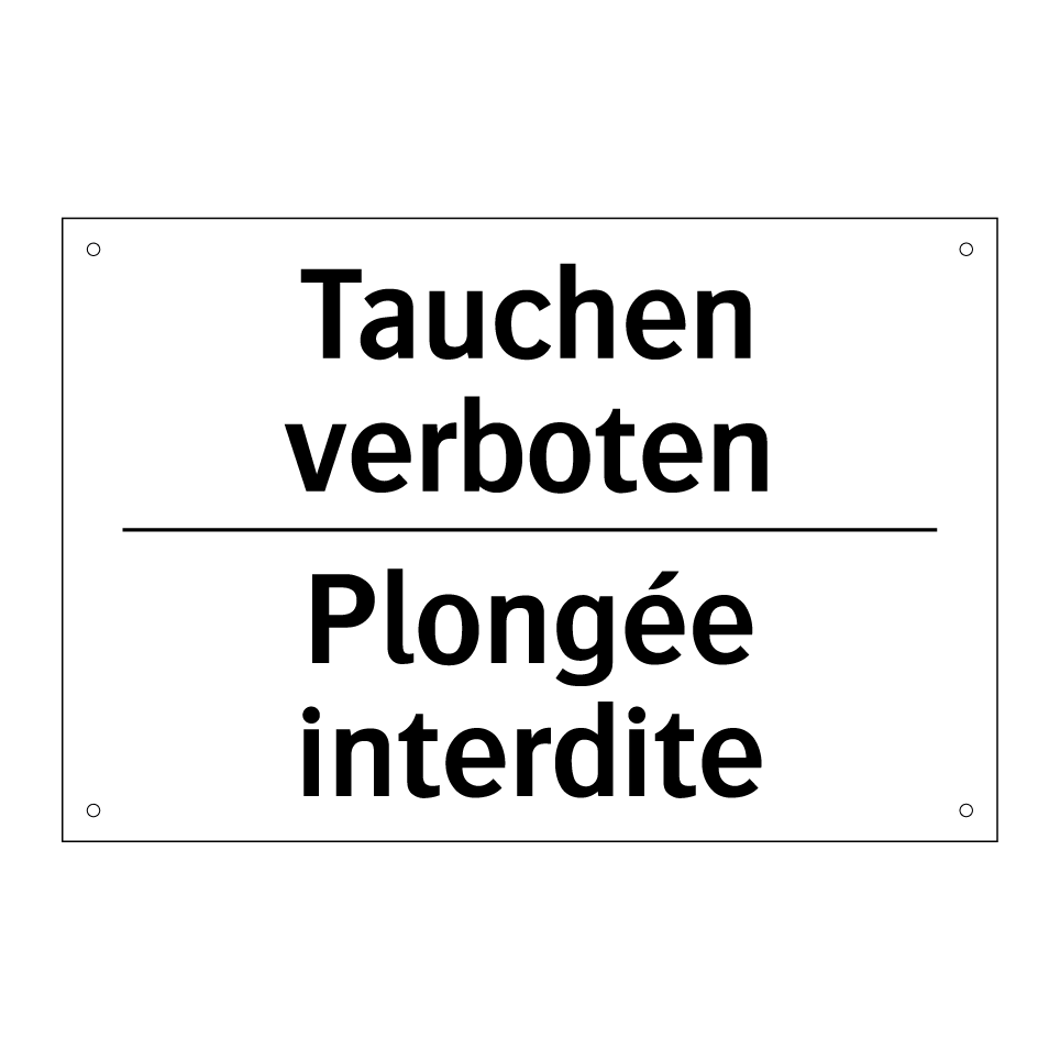 Tauchen verboten - Plongée interdite