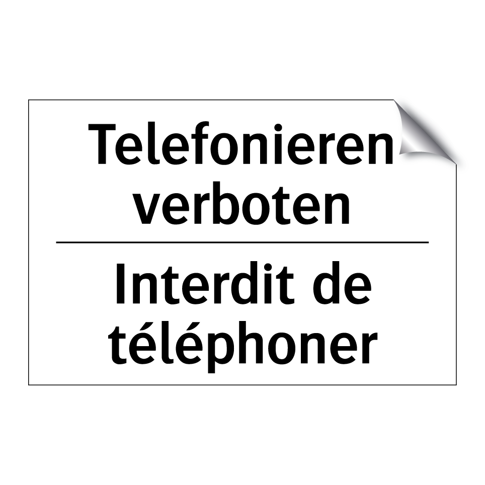 Telefonieren verboten - Interdit de téléphoner