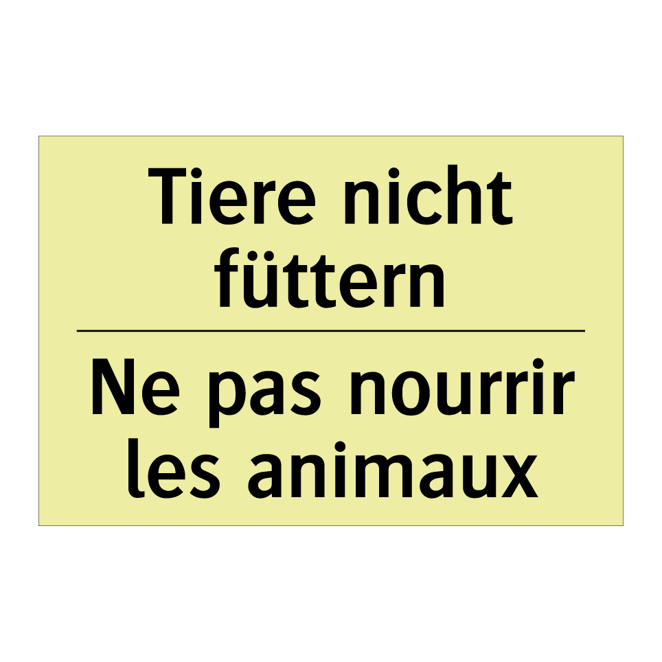 Tiere nicht füttern - Ne pas nourrir les animaux