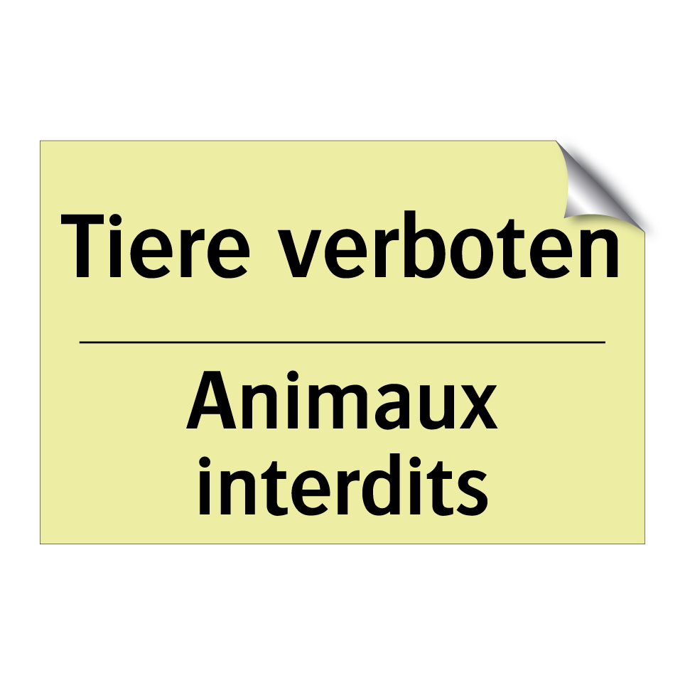 Tiere verboten - Animaux interdits