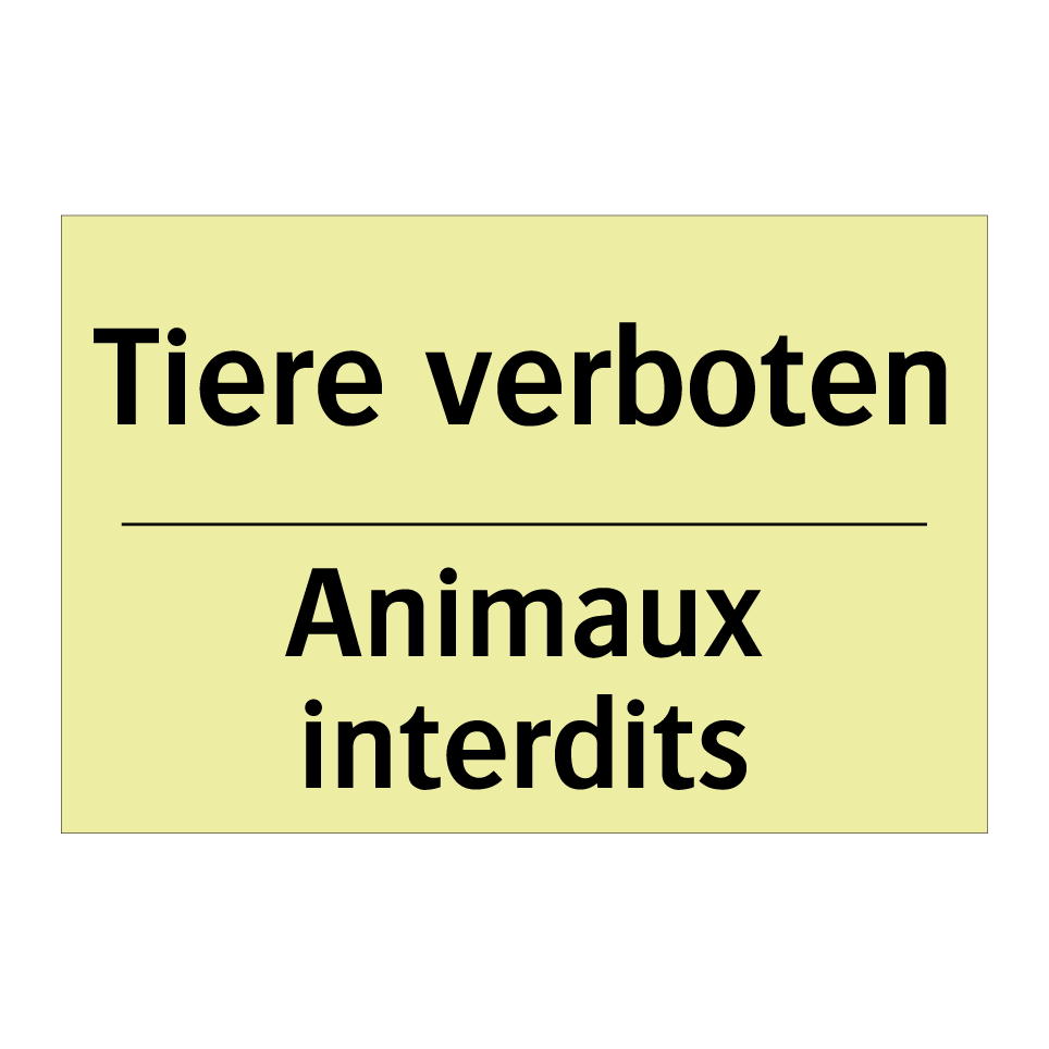 Tiere verboten - Animaux interdits