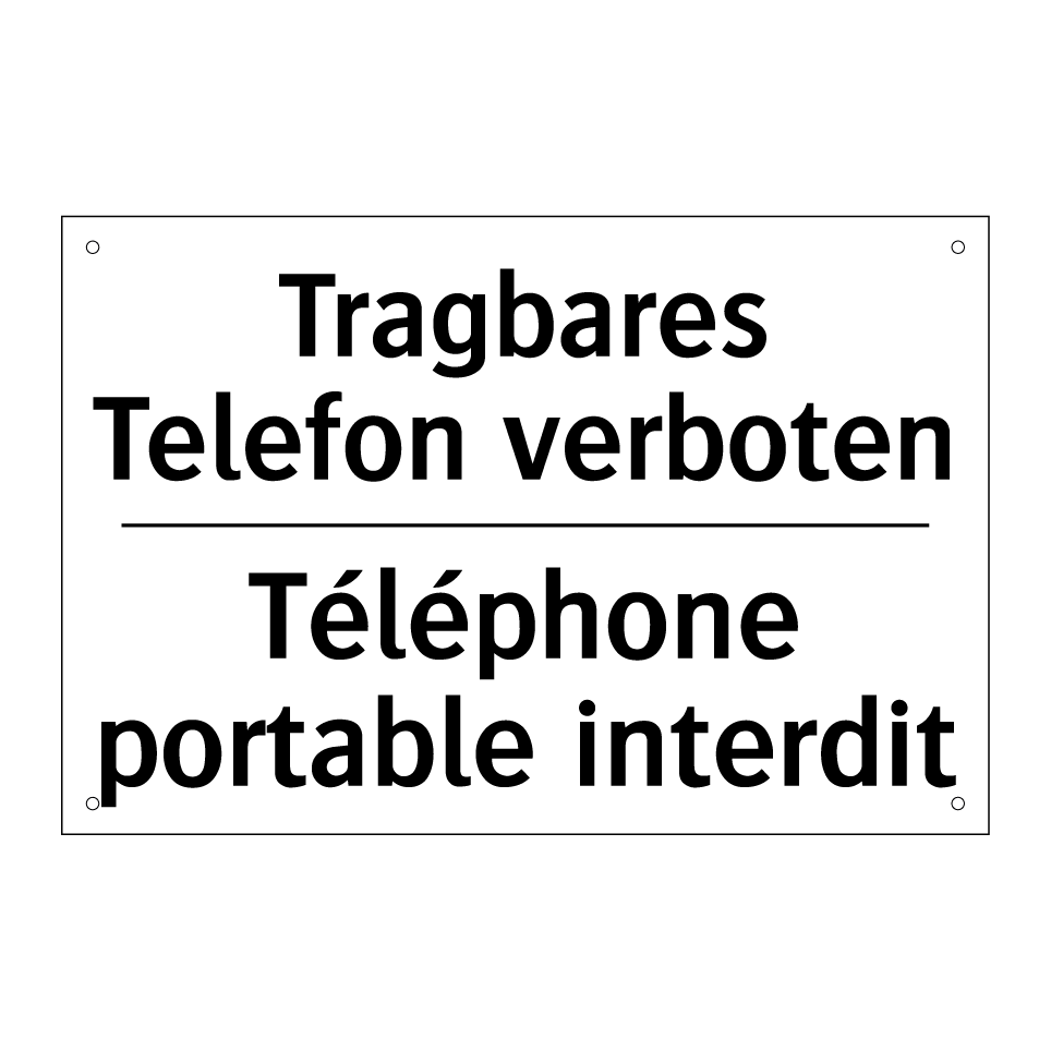 Tragbares Telefon verboten - Téléphone portable interdit