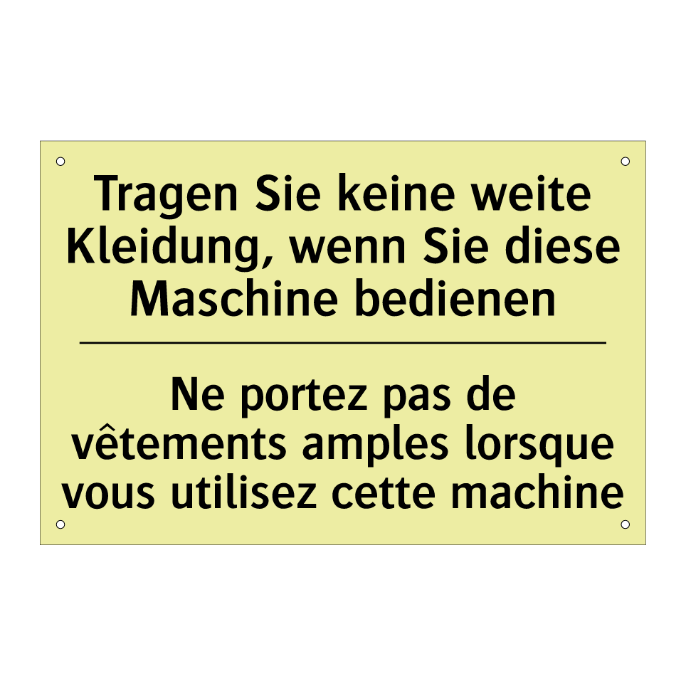 Tragen Sie keine weite Kleidung, /.../ - Ne portez pas de vêtements amples /.../