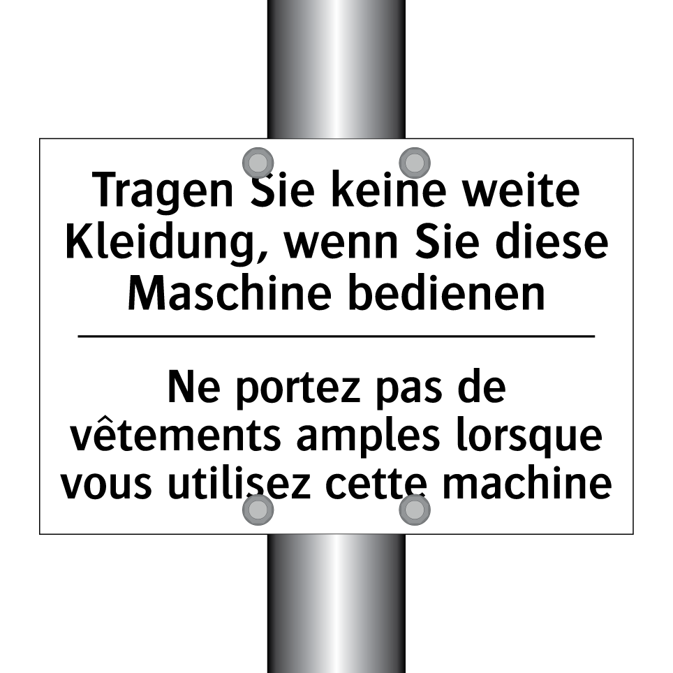 Tragen Sie keine weite Kleidung, /.../ - Ne portez pas de vêtements amples /.../