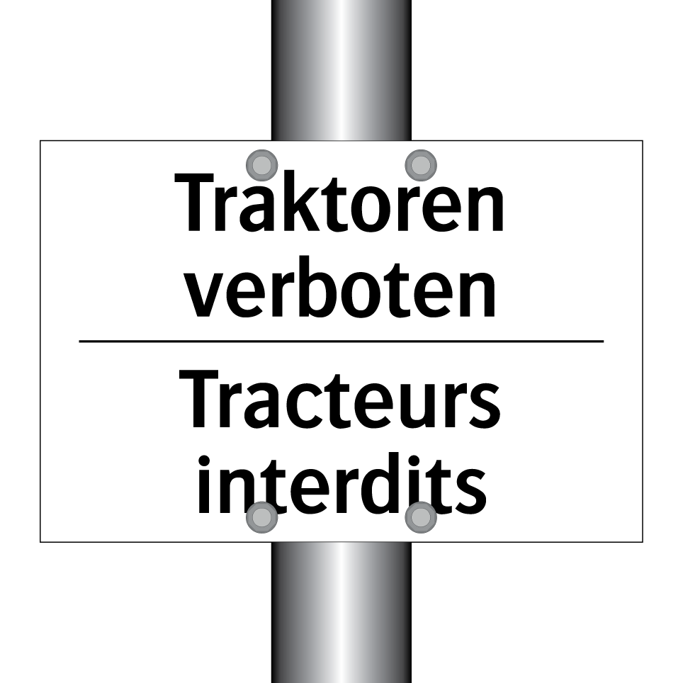 Traktoren verboten - Tracteurs interdits