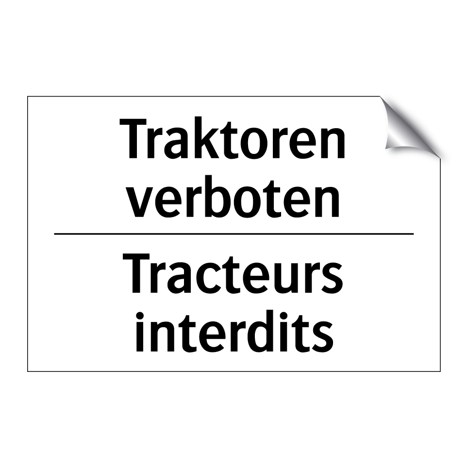 Traktoren verboten - Tracteurs interdits