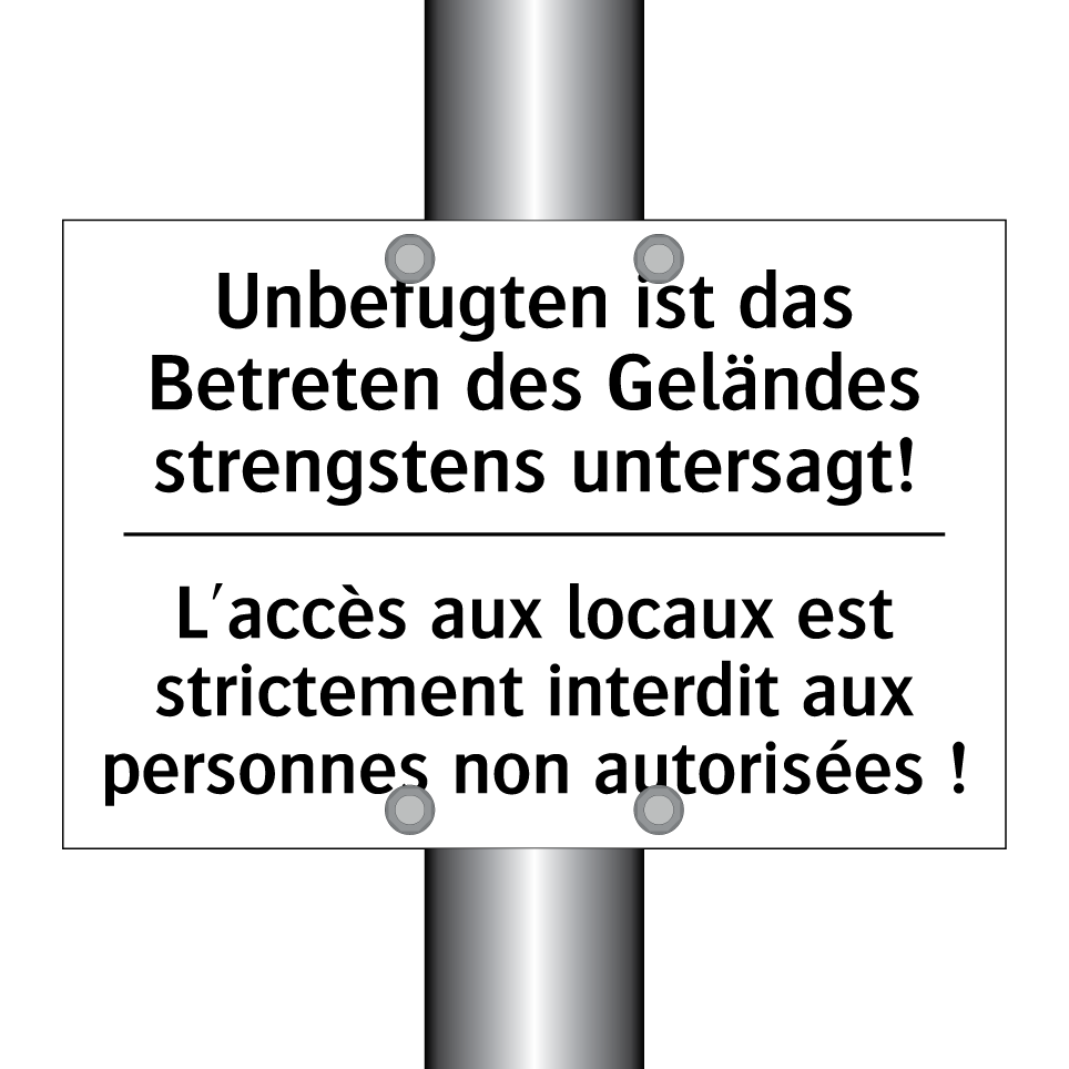Unbefugten ist das Betreten des /.../ - L'accès aux locaux est strictement /.../
