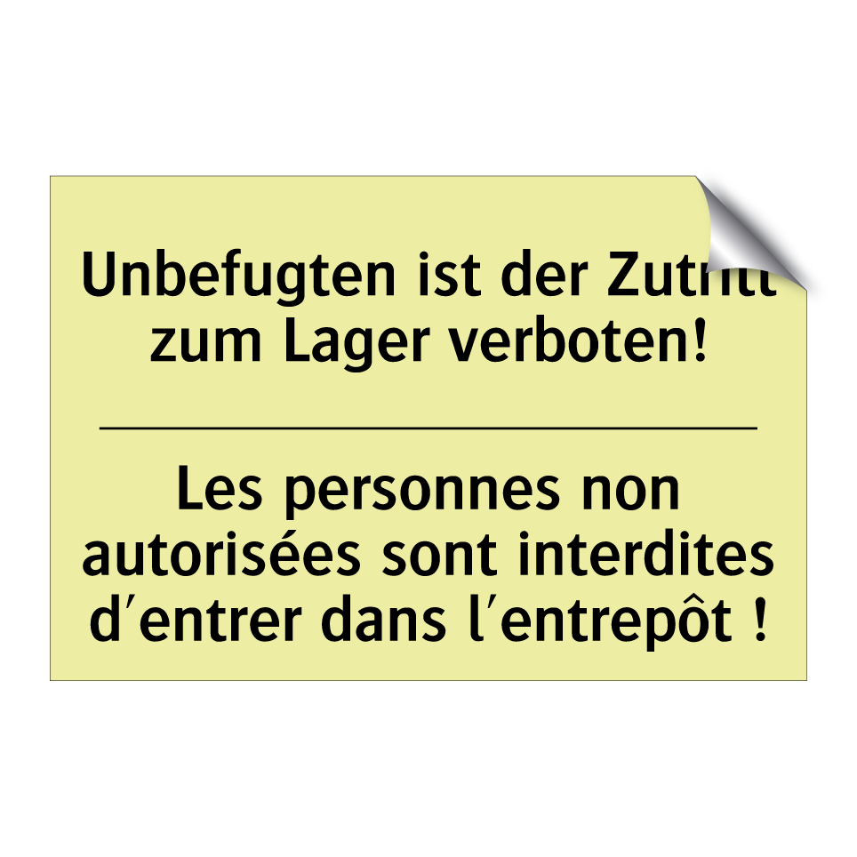 Unbefugten ist der Zutritt zum /.../ - Les personnes non autorisées sont /.../