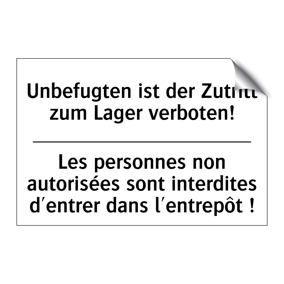 Unbefugten ist der Zutritt zum /.../ - Les personnes non autorisées sont /.../