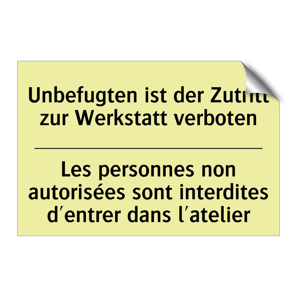 Unbefugten ist der Zutritt zur /.../ - Les personnes non autorisées sont /.../