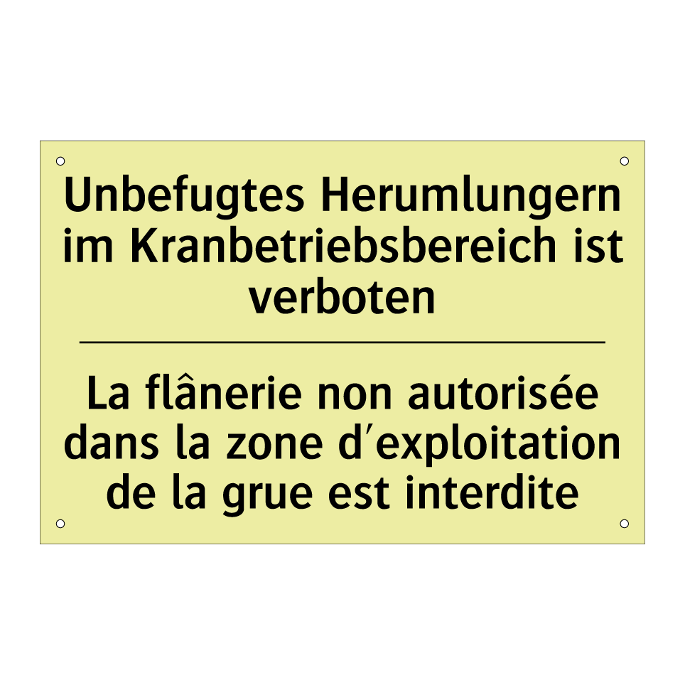 Unbefugtes Herumlungern im Kranbetriebsbereich /.../ - La flânerie non autorisée dans /.../