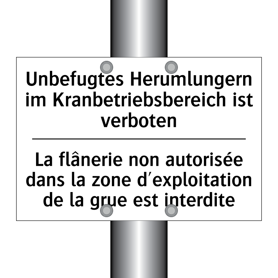 Unbefugtes Herumlungern im Kranbetriebsbereich /.../ - La flânerie non autorisée dans /.../