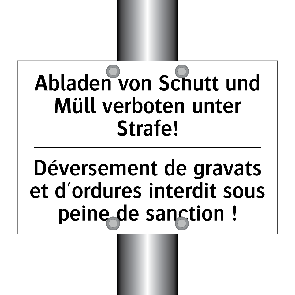 Abladen von Schutt und Müll verboten /.../ - Déversement de gravats et d'ordures /.../
