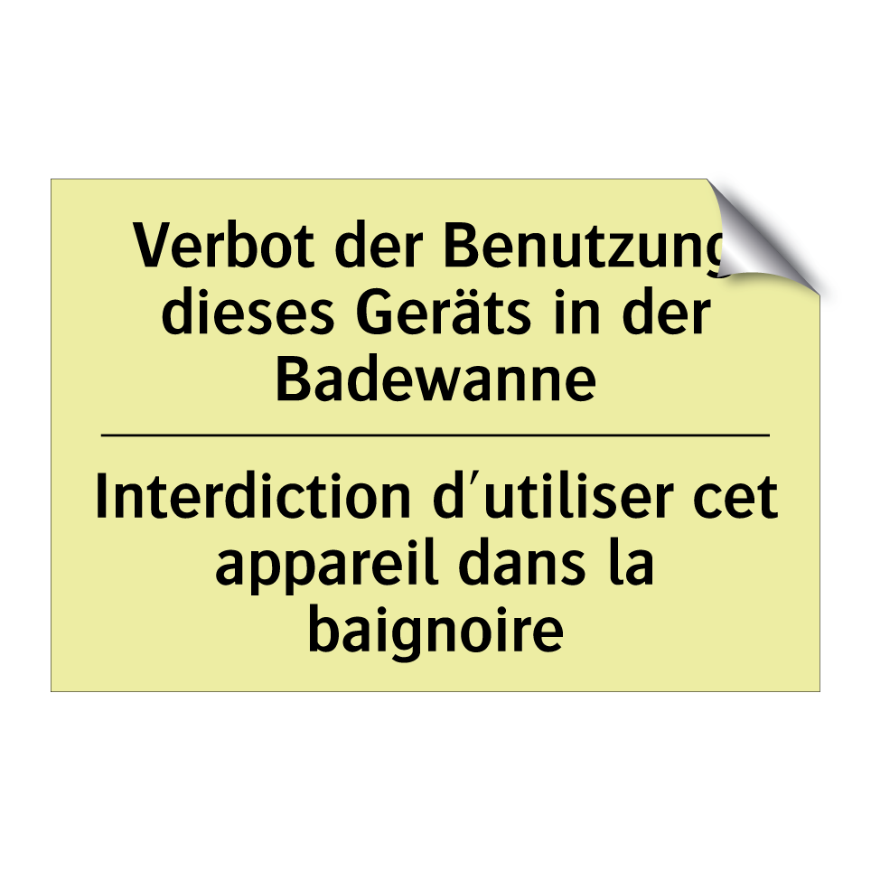 Verbot der Benutzung dieses Geräts /.../ - Interdiction d'utiliser cet appareil /.../