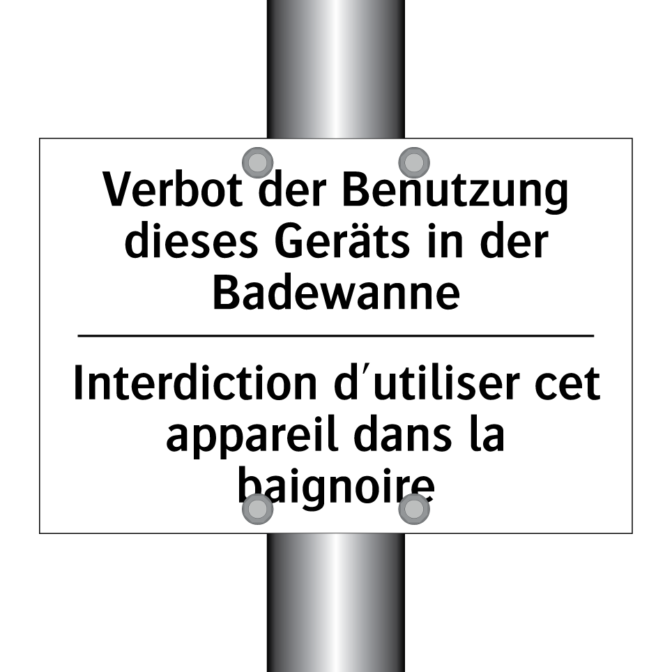 Verbot der Benutzung dieses Geräts /.../ - Interdiction d'utiliser cet appareil /.../