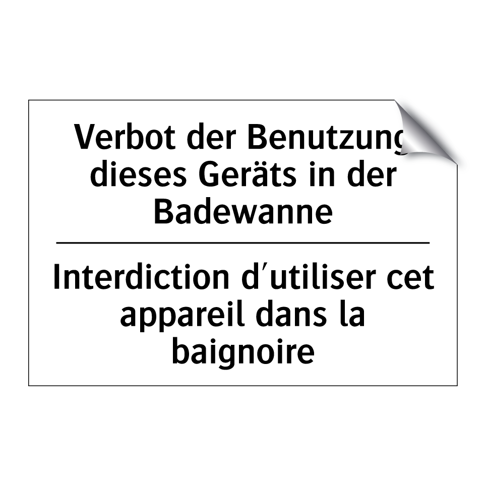 Verbot der Benutzung dieses Geräts /.../ - Interdiction d'utiliser cet appareil /.../
