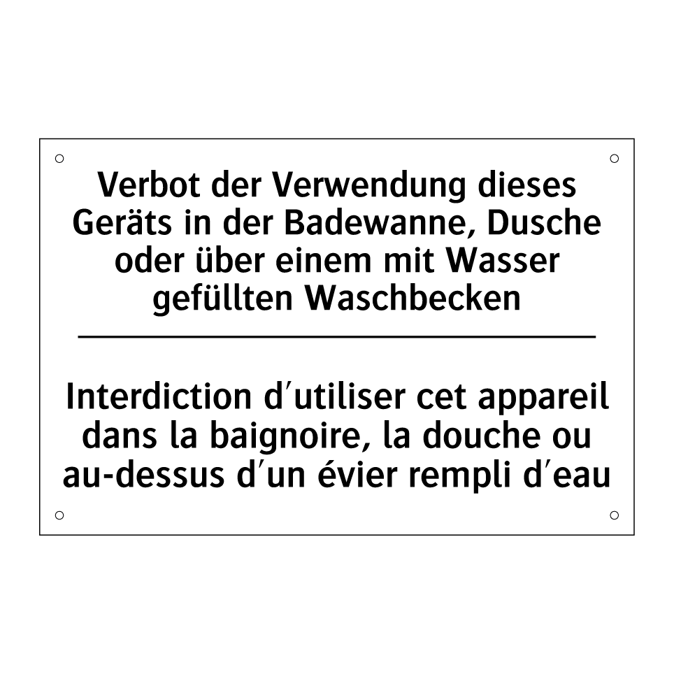 Verbot der Verwendung dieses Geräts /.../ - Interdiction d'utiliser cet appareil /.../