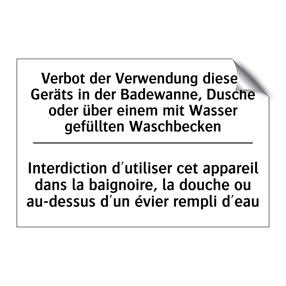 Verbot der Verwendung dieses Geräts /.../ - Interdiction d'utiliser cet appareil /.../