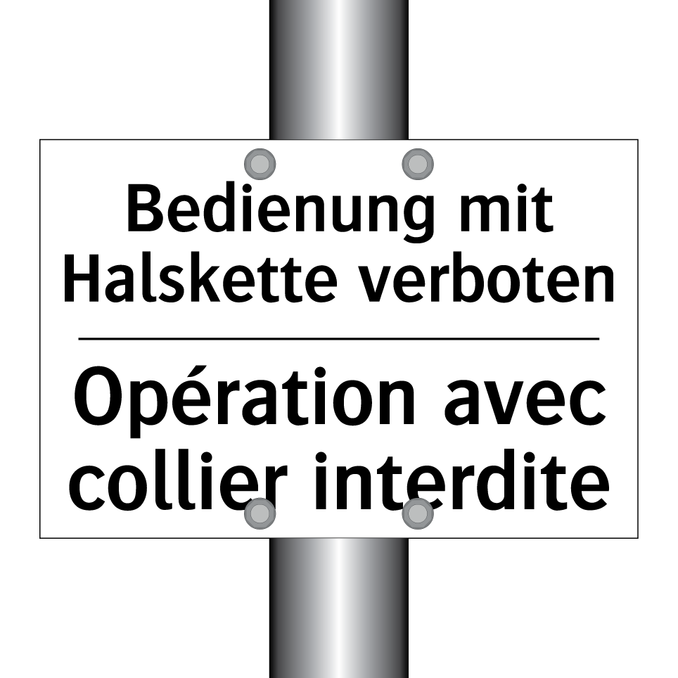 Bedienung mit Halskette verboten /.../ - Opération avec collier interdite /.../