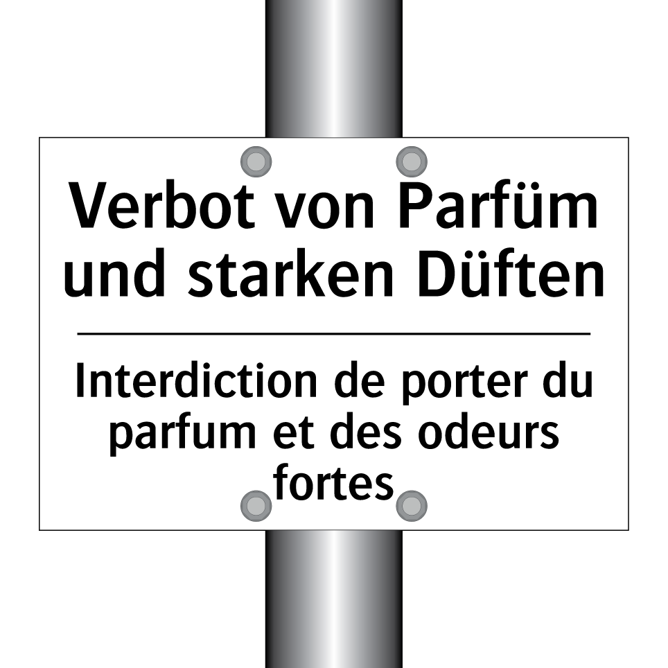 Verbot von Parfüm und starken /.../ - Interdiction de porter du parfum /.../