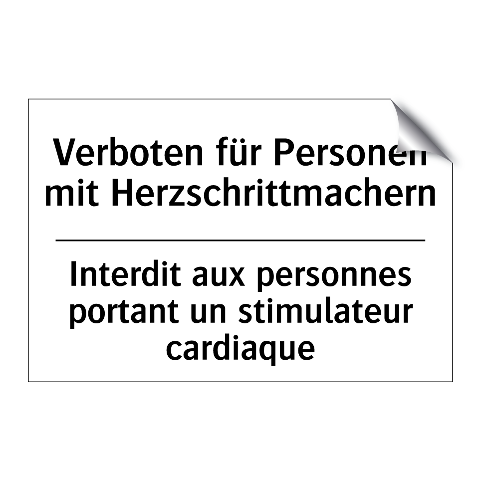 Verboten für Personen mit Herzschrittmachern /.../ - Interdit aux personnes portant /.../