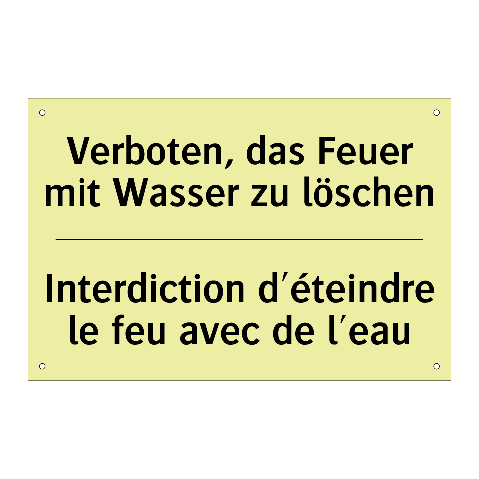 Verboten, das Feuer mit Wasser /.../ - Interdiction d'éteindre le feu /.../