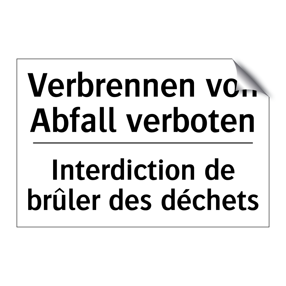 Verbrennen von Abfall verboten - Interdiction de brûler des déchets /.../