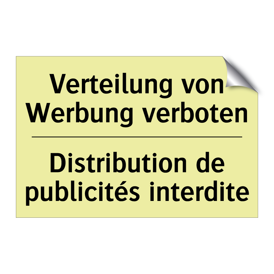Verteilung von Werbung verboten /.../ - Distribution de publicités interdite /.../