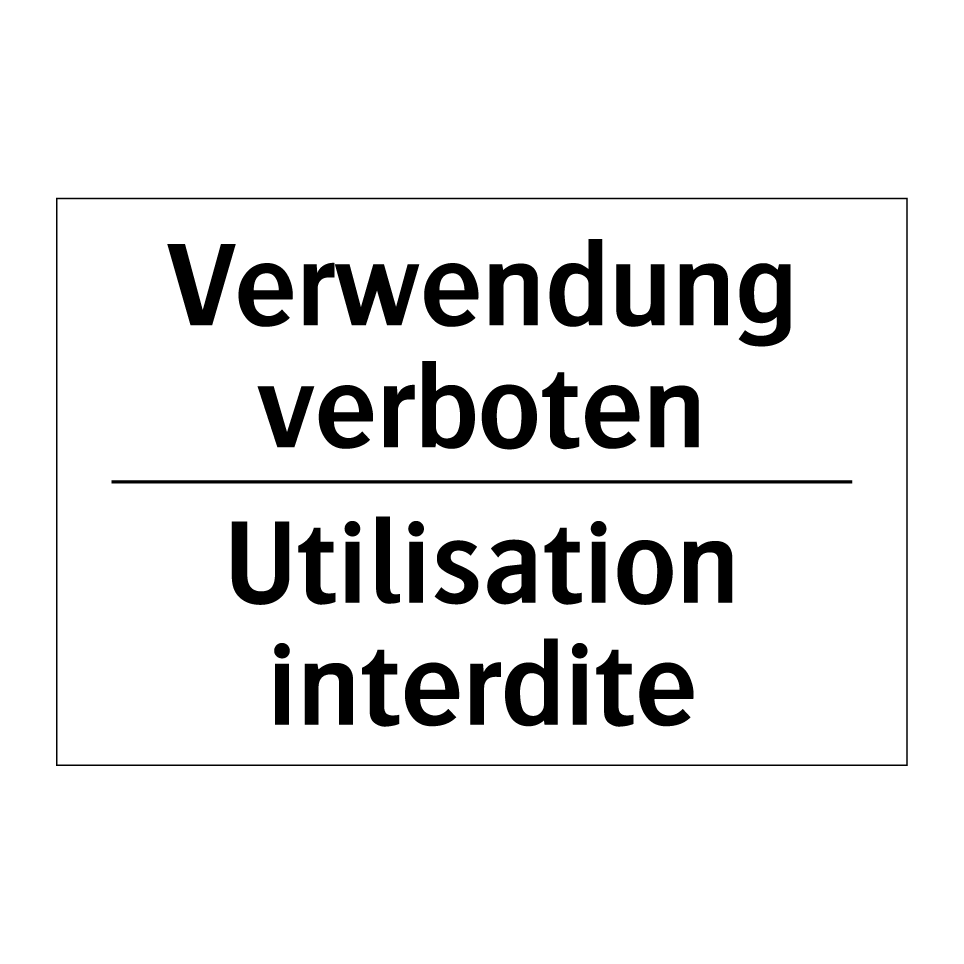 Verwendung verboten - Utilisation interdite