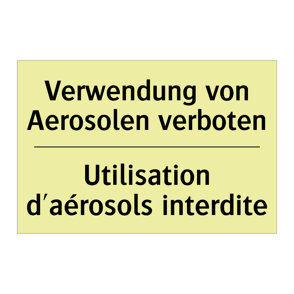Verwendung von Aerosolen verboten /.../ - Utilisation d'aérosols interdite /.../