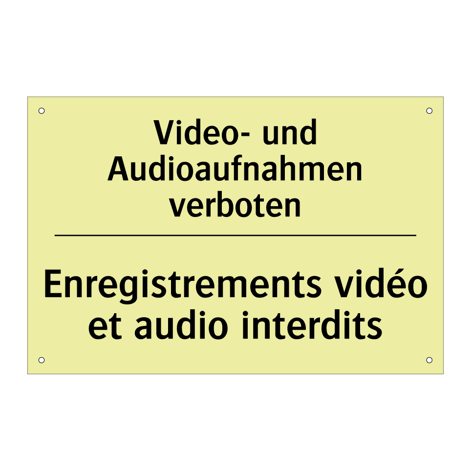 Video- und Audioaufnahmen verboten /.../ - Enregistrements vidéo et audio /.../