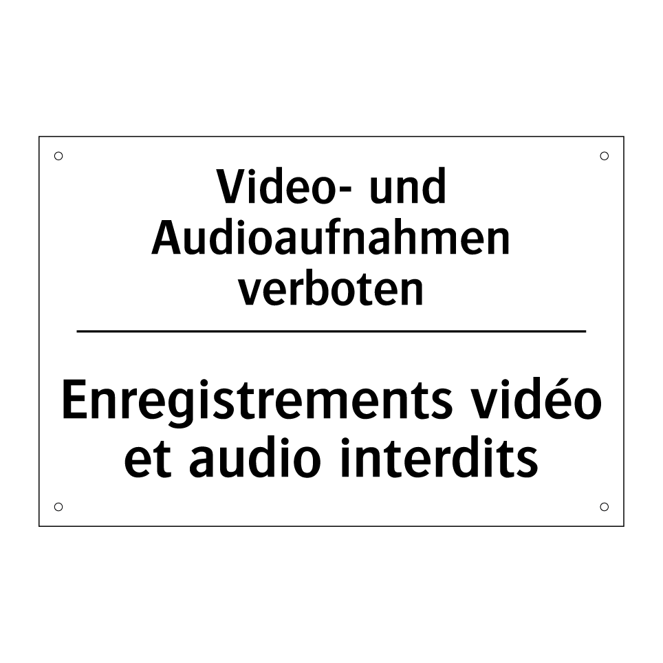 Video- und Audioaufnahmen verboten /.../ - Enregistrements vidéo et audio /.../