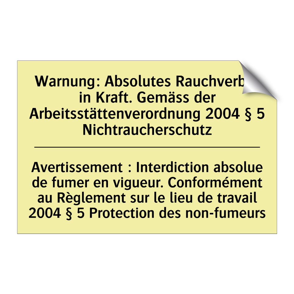 Warnung: Absolutes Rauchverbot /.../ - Avertissement : Interdiction absolue /.../