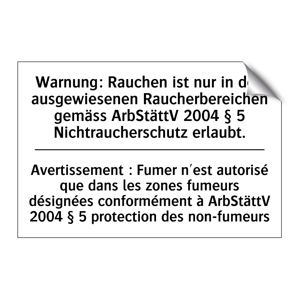 Warnung: Rauchen ist nur in den /.../ - Avertissement : Fumer n'est autorisé /.../