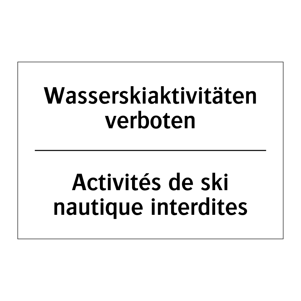 Wasserskiaktivitäten verboten - Activités de ski nautique interdites /.../