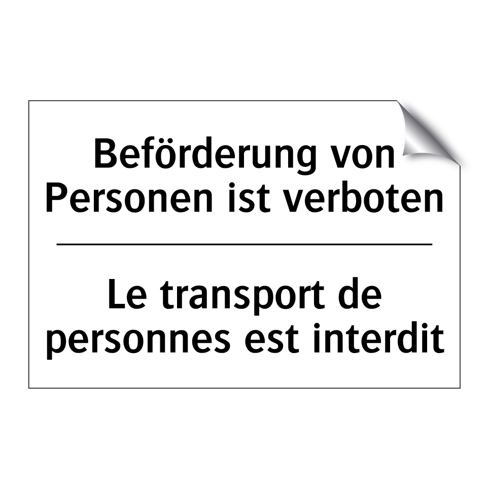 Beförderung von Personen ist verboten /.../ - Le transport de personnes est /.../