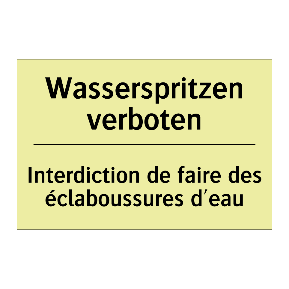 Wasserspritzen verboten - Interdiction de faire des éclaboussures /.../