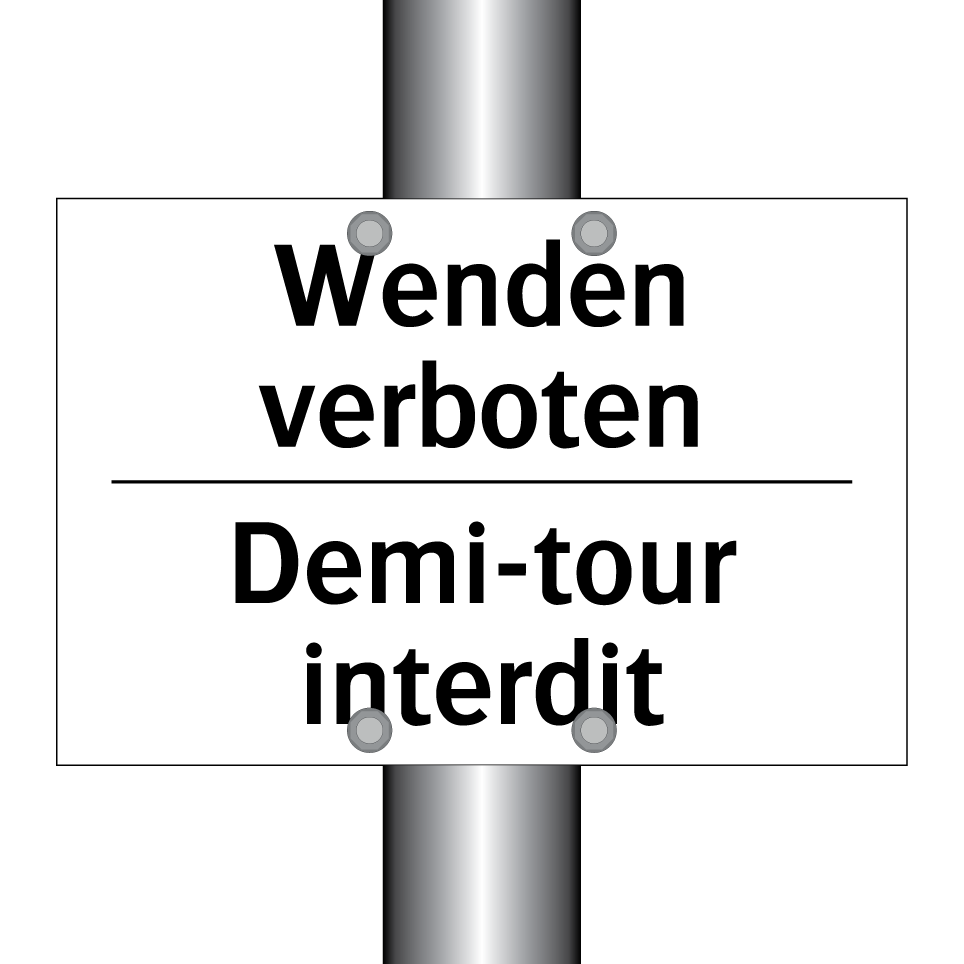 Wenden verboten - Demi-tour interdit