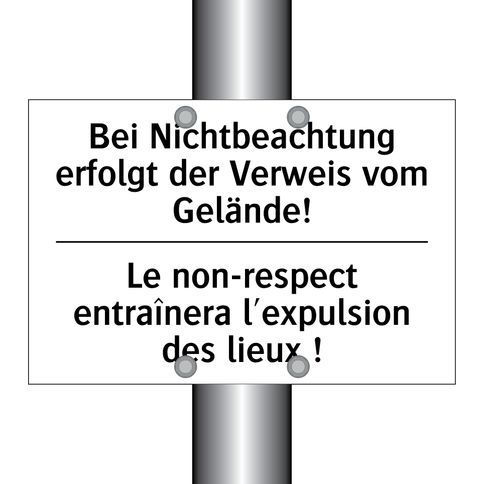 Bei Nichtbeachtung erfolgt der /.../ - Le non-respect entraînera l'expulsion /.../