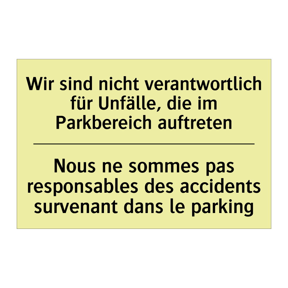 Wir sind nicht verantwortlich /.../ - Nous ne sommes pas responsables /.../