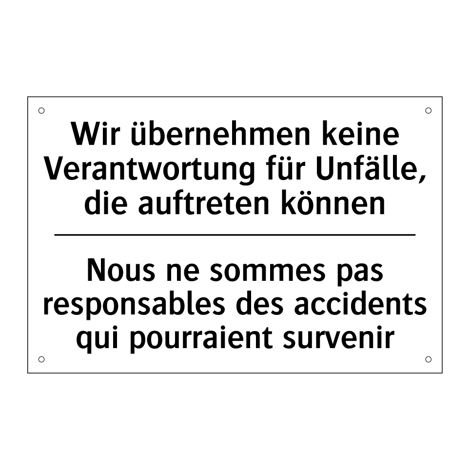 Wir übernehmen keine Verantwortung /.../ - Nous ne sommes pas responsables /.../