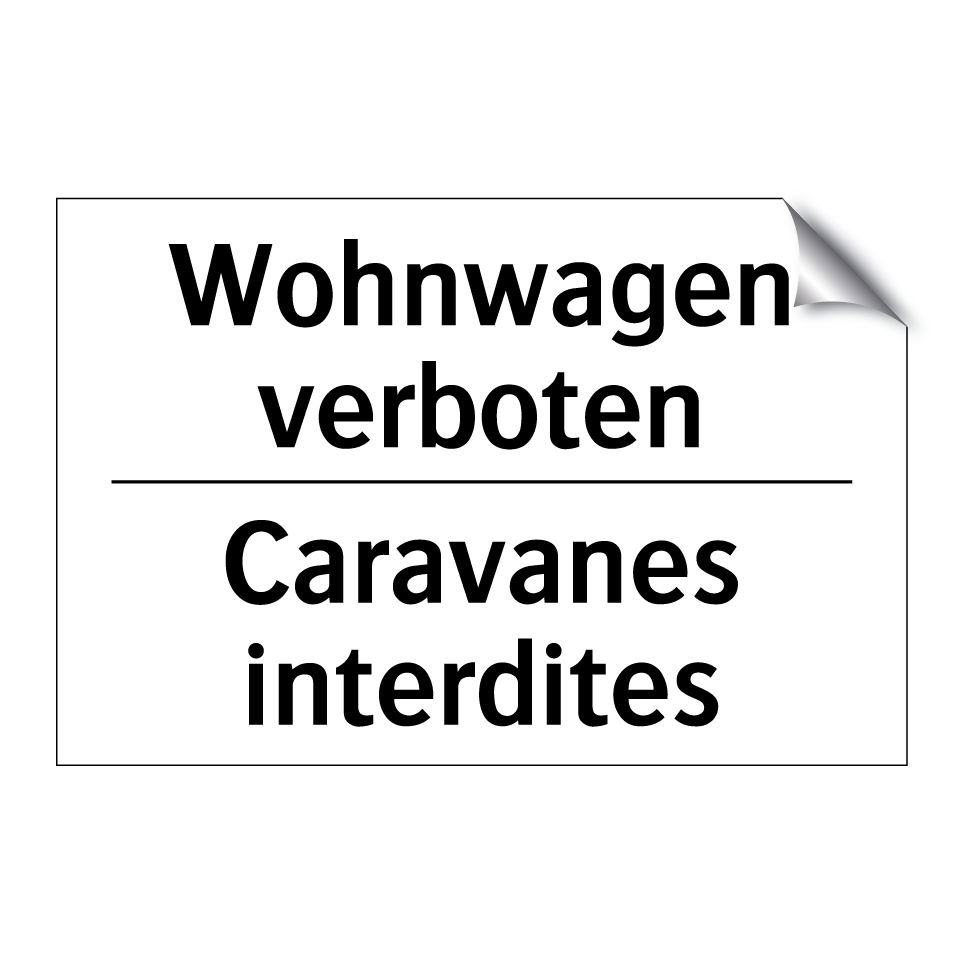 Wohnwagen verboten - Caravanes interdites