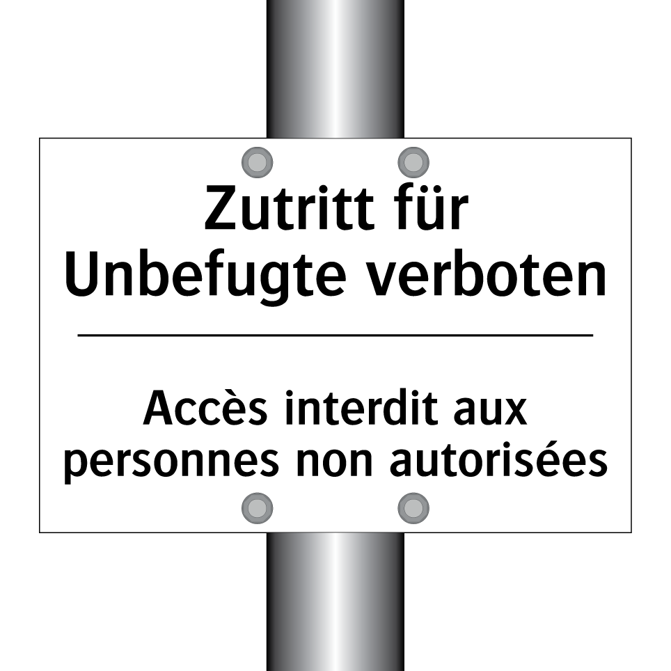 Zutritt für Unbefugte verboten - Accès interdit aux personnes non /.../
