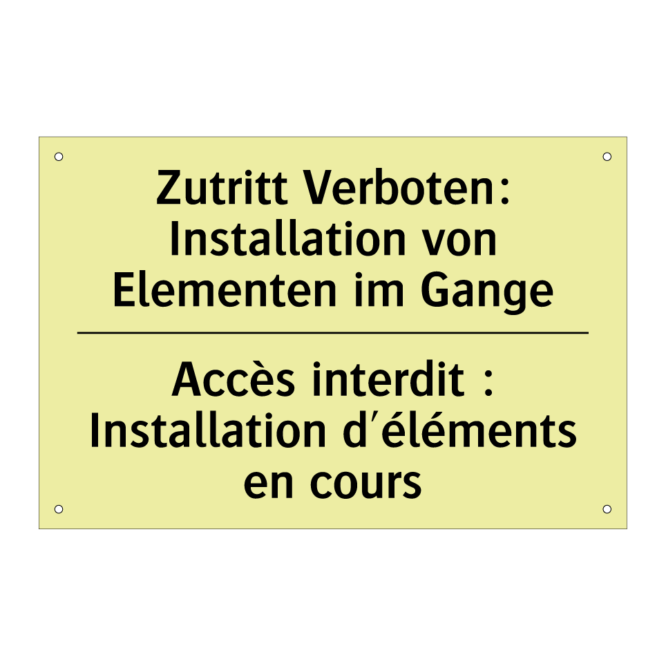 Zutritt Verboten: Installation /.../ - Accès interdit : Installation /.../