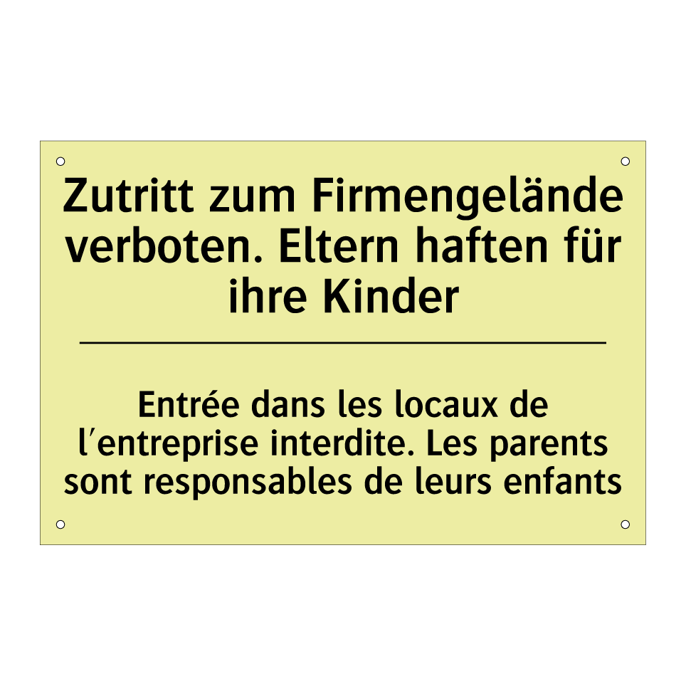 Zutritt zum Firmengelände verboten. /.../ - Entrée dans les locaux de l'entreprise /.../
