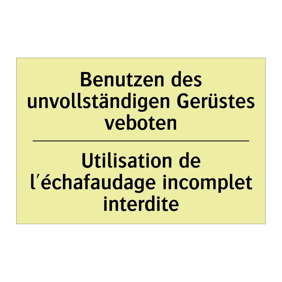 Benutzen des unvollständigen Gerüstes /.../ - Utilisation de l'échafaudage incomplet /.../