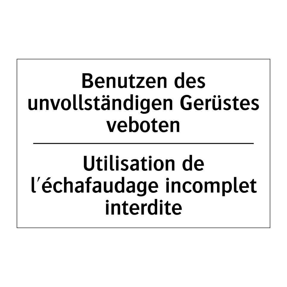 Benutzen des unvollständigen Gerüstes /.../ - Utilisation de l'échafaudage incomplet /.../