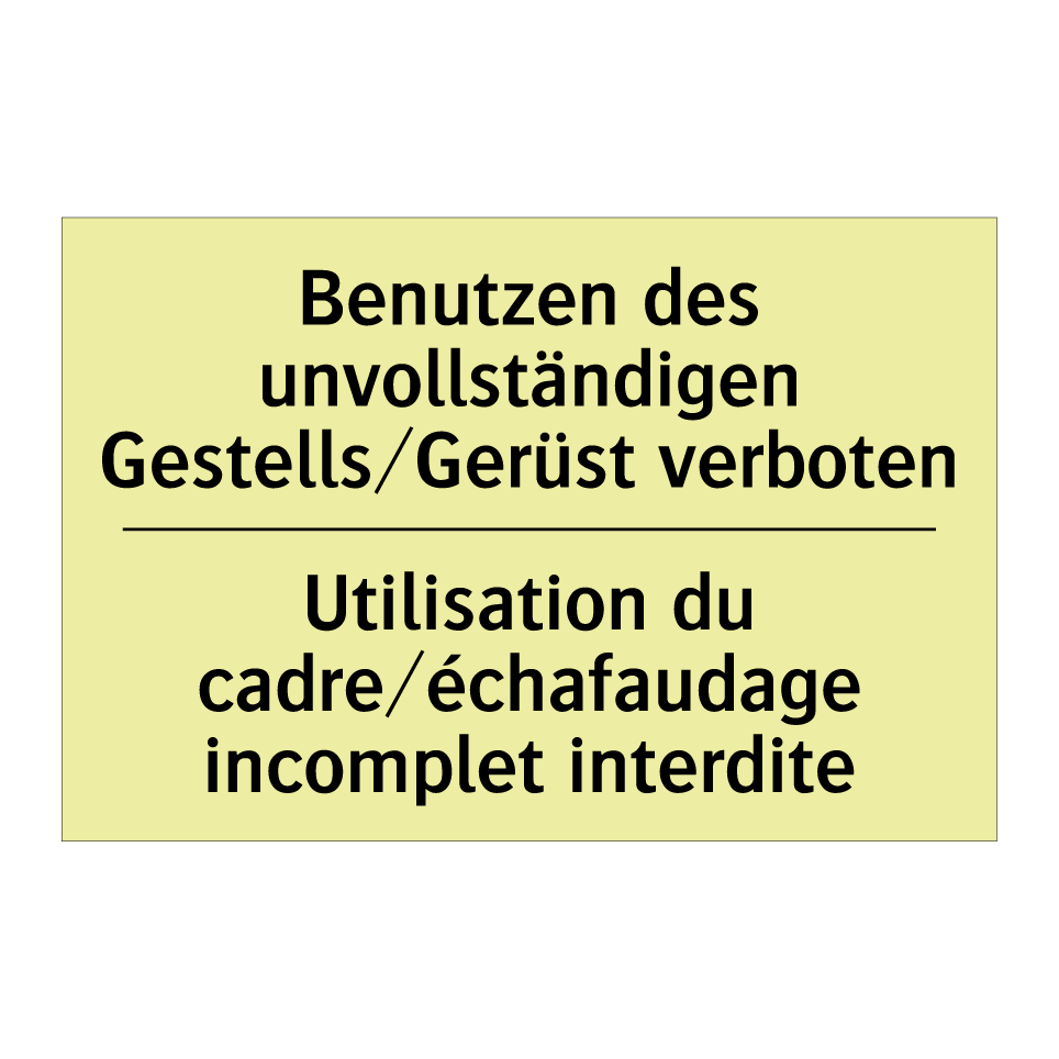 Benutzen des unvollständigen Gestells/Gerüst /.../ - Utilisation du cadre/échafaudage /.../