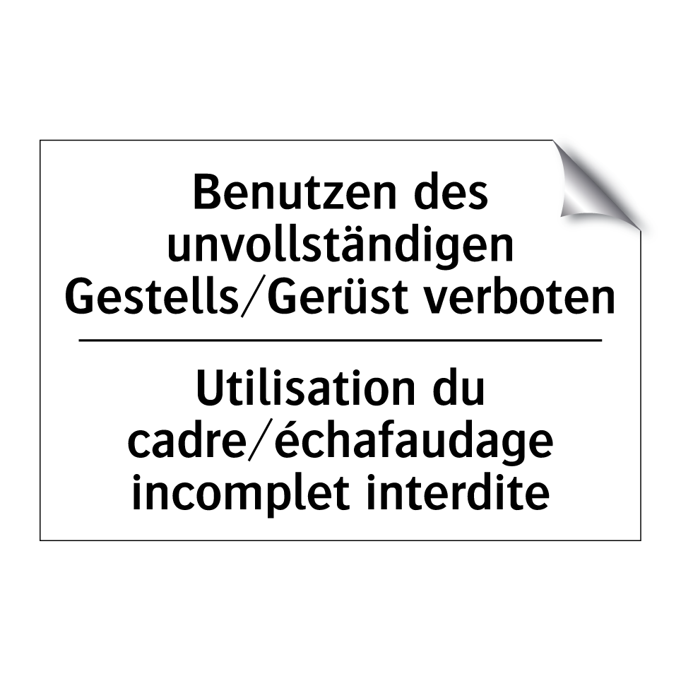 Benutzen des unvollständigen Gestells/Gerüst /.../ - Utilisation du cadre/échafaudage /.../