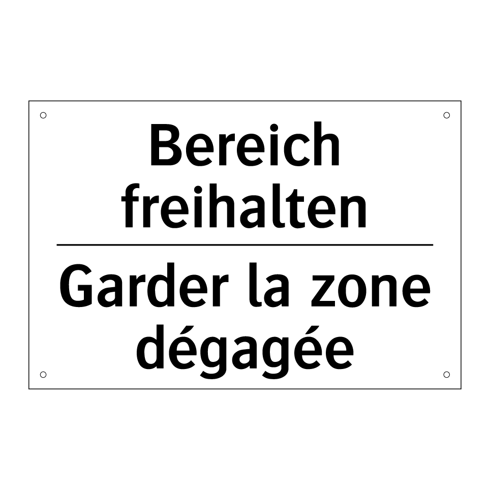 Bereich freihalten - Garder la zone dégagée